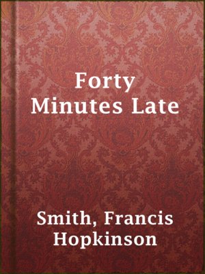 Forty Minutes Late - ebook